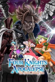 The Seven Deadly Sins: Four Knights of the Apocalypse