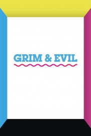 Grim & Evil Grim & Evil