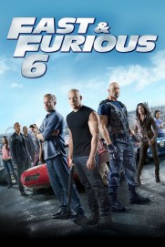 Fast & Furious 6 Fast & Furious 6