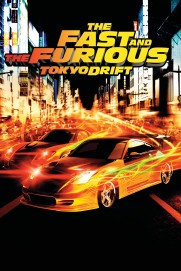 The Fast and the Furious: Tokyo Drift The Fast and the Furious: Tokyo Drift