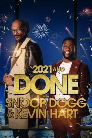 2021 and Done with Snoop Dogg & Kevin Hart